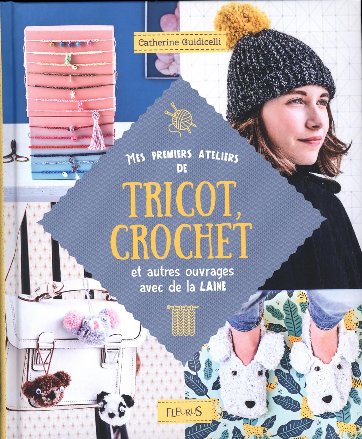 Mes premiers ateliers de tricot, crochet et autres ouvrages avec de la laine