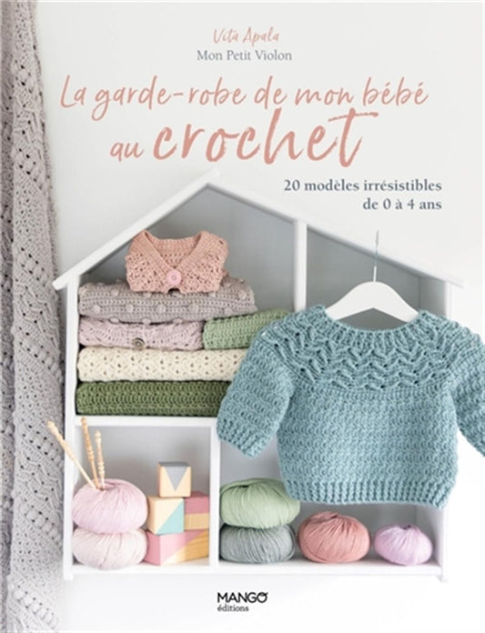 La Garde-Robe de mon bébé au crochet