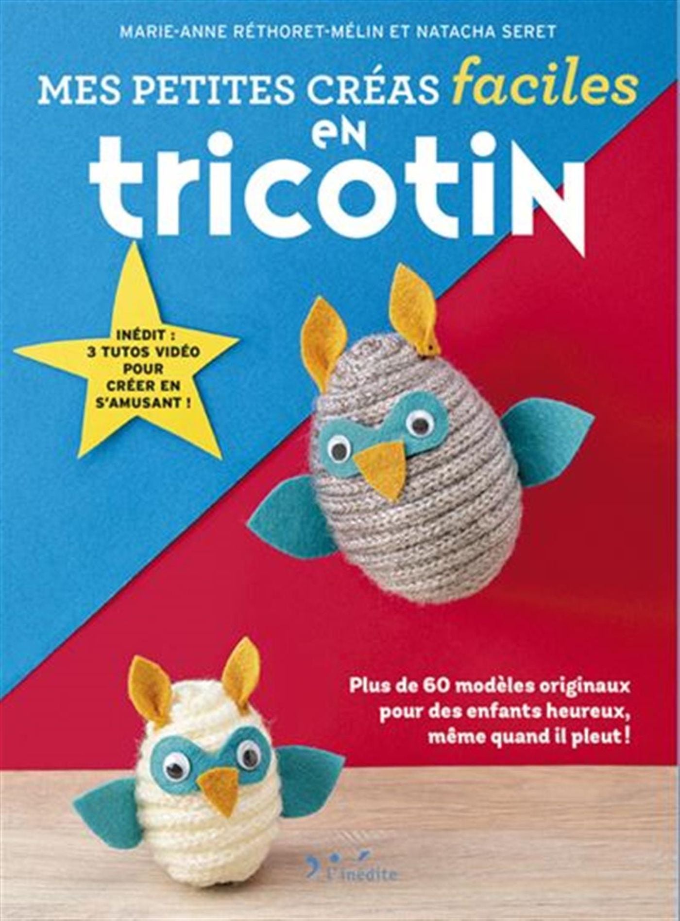 Mes petites créa faciles en tricotin