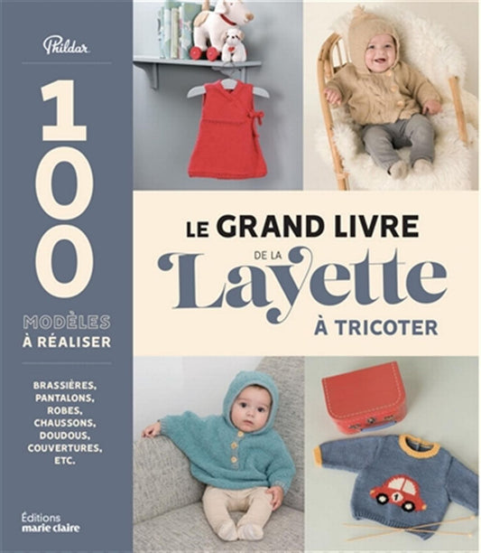 Le GRAND LIVRE de la layette à tricoter