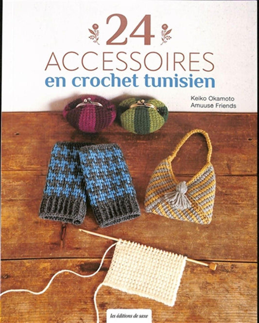 24 Accessoires au crochet tunisien