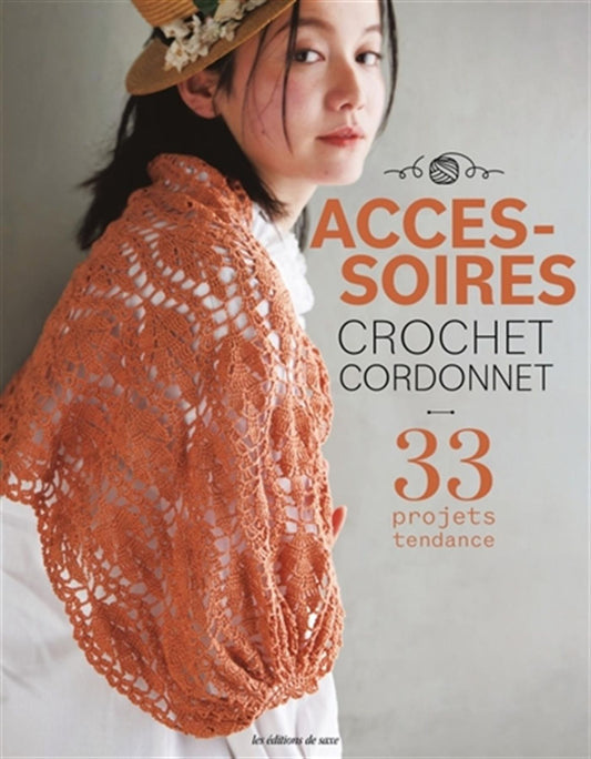 Accessoires Crochet  33 projets tendances