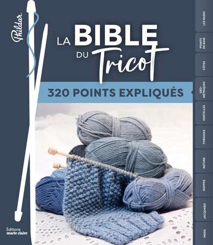 La Bible du tricot - 320 points expliqués