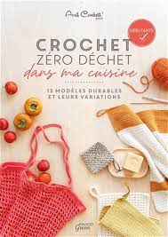 Crochet zéro déchets dans ma cuisine