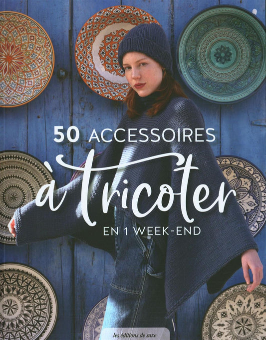 50 accessoires à tricoter - En 1 week-end